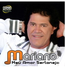 Mariano - Meu Amor Sertanejo