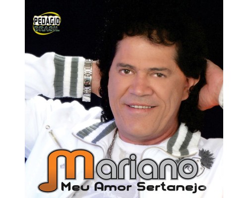 Mariano - Meu Amor Sertanejo