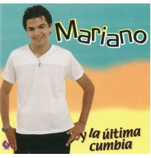 Mariano - Y la Última Cumbia