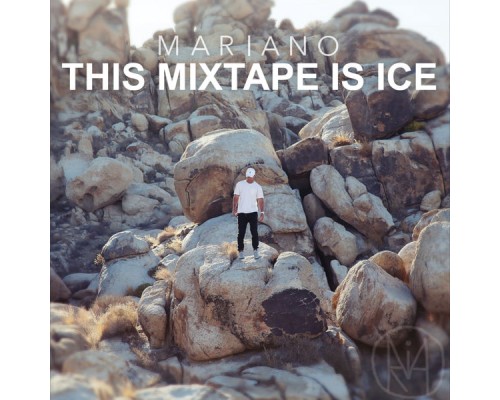 Mariano - This Mixtape Is Ice