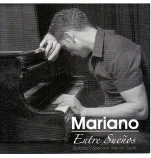 Mariano - Entre Sueños