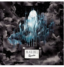 Maribel - Reveries Remixed