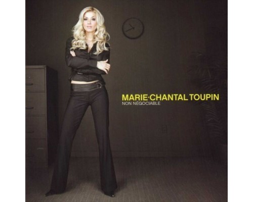 Marie-Chantal Toupin - Non négociable