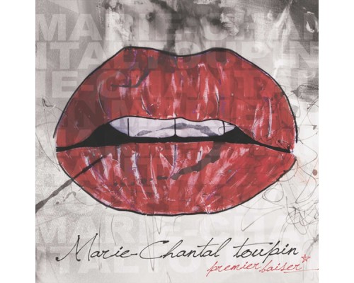 Marie-Chantal Toupin - Premier baiser