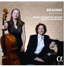 Marie-Elisabeth Hecker - Martin Helmchen - Brahms : Cello Sonatas