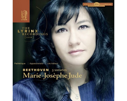 Marie-Josèphe Jude - The Lyrinx Recordings (2010): Beethoven - 3 sonates pour piano Marie-Josèphe Jude - The Lyrinx Recordings (2010): Beethoven - 3 sonates pour piano