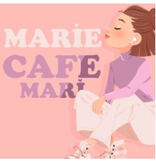 Marie - Cafe Mari