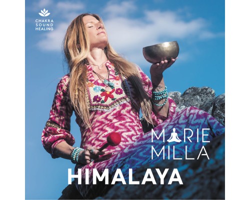 Marie Milla - Himalaya  (Sonothérapie)