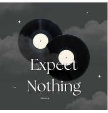 Marieou - Expect Nothing