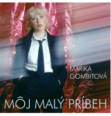 Marika Gombitova - Moj malý príbeh