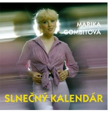 Marika Gombitova - Slnečný kalendár