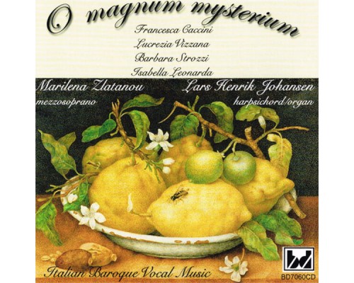 Marilena Zlatanou - O Magnum Mysterium (Italian Baroque Vocal Music) Marilena Zlatanou - O Magnum Mysterium (Italian Baroque Vocal Music)