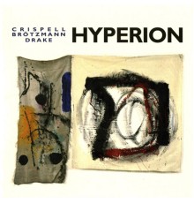 Marilyn Crispell - Hyperion (Peter Brotzmann)