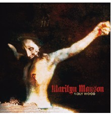 Marilyn Manson - Holy Wood