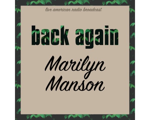 Marilyn Manson - Back Again