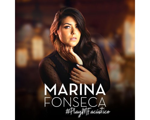 Marina Fonseca - #Playmfacústico (Acústico)