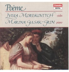 Marina Gusak-Grin, Lydia Mordkovitch - Poème