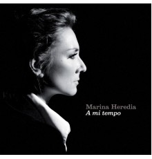 Marina Heredia - A Mi Tempo