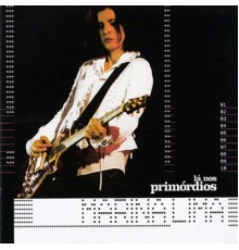 Marina Lima - Lá nos Primórdios