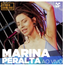 Marina Peralta - Marina Peralta no Estúdio Showlivre (Ao Vivo)