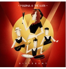 Marina & the Kats - Different