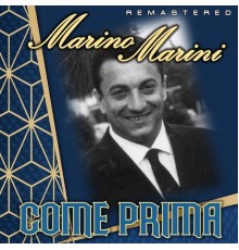Marino Marini - Come prima  (Remastered)