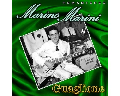 Marino Marini - Guaglione  (Remastered)