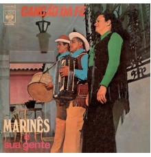 Marinês E Sua Gente - Canção da Fé