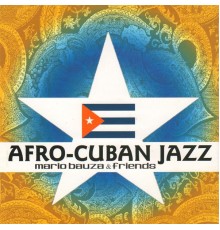 Mario Bauza - Afro-Cuban Jazz