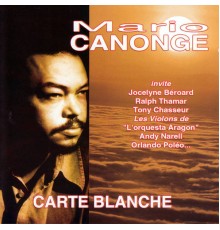 Mario Canonge - Carte Blanche
