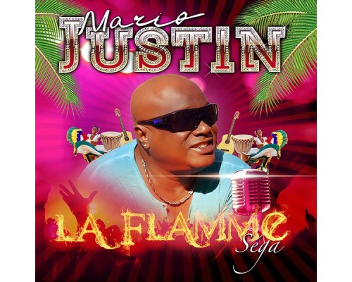 Mario Justin - La flamme séga