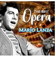 Mario Lanza - The Best Opera