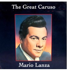 Mario Lanza - The Great Caruso