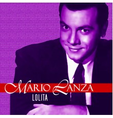 Mario Lanza - Lolita