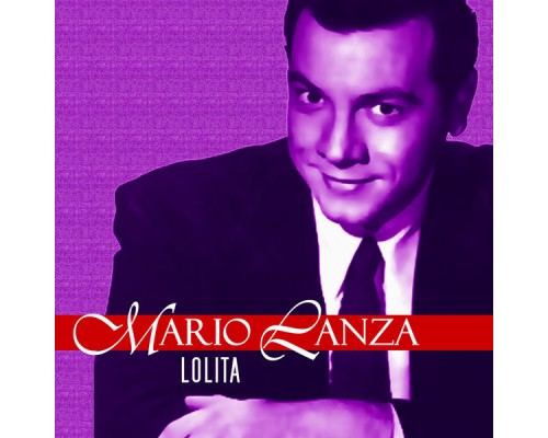 Mario Lanza - Lolita