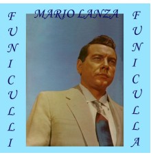 Mario Lanza - Funiculli, Funiculla