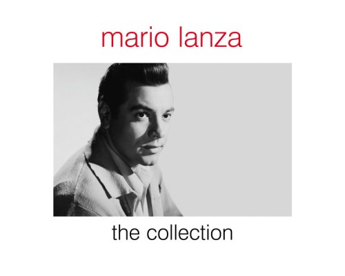 Mario Lanza - The Collection