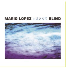 Mario Lopez - Blind