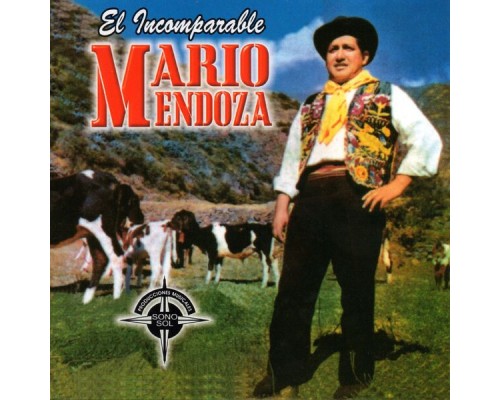 Mario Mendoza - El Incomparable