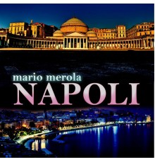 Mario Merola - Napoli