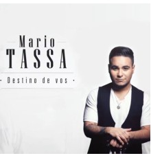 Mario Tassa - Destino de Vos