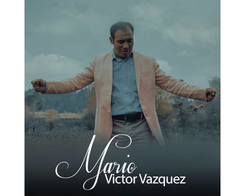 Mario Victor Vázquez - Exitos