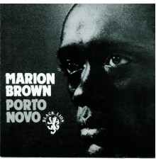 Marion Brown - Porto Novo