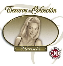 Marisela - Tesoros de Colección