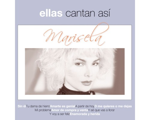 Marisela - Ellas Cantan Asi