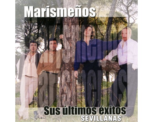 Marismeños - Sus Últimos Éxitos Sevillanas