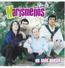 Marismeños - Un Solo Quejío