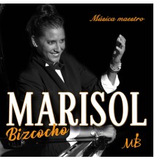 Marisol Bizcocho - Música Maestro