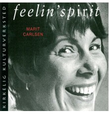 Marit Carlsen - Feelin' Spirit