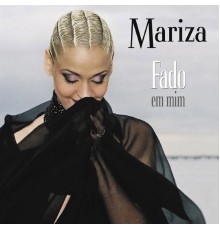 Mariza - Fado Em Mim